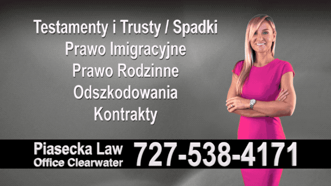 Wills & Trusts, Estate Planning, Saint Petersburg, Polish attorney, Polish lawyer, Polski Prawnik, Polski Adwokat,Agnieszka Piasecka, Aga Piasecka, Florida
